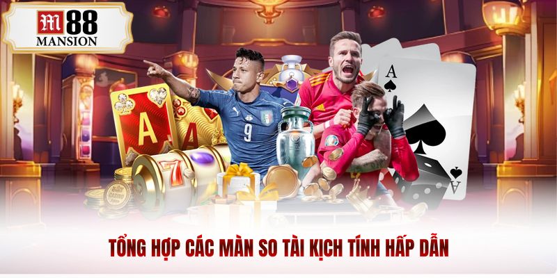 Tổng hợp các màn so tài kịch tính hấp dẫn